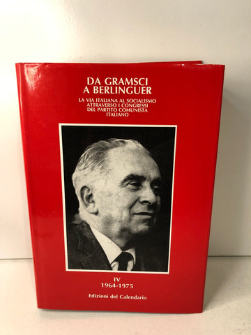 DA GRAMSCI A BERLINGUER IV 1964 1975