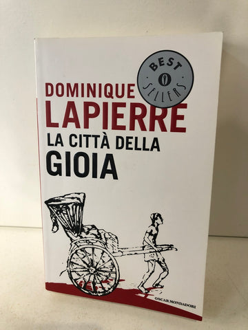 LA CITTA' DELLA GIOIA - DOMINIQUE LAPIERRE