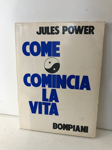 COME COMINCIA LA VITA - JULES POWER