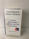 ANCHE LE FORMICHE NEL LORO PICCOLO S'INCAZZANO - GINO&MICHELE MATTEO MOLINARI