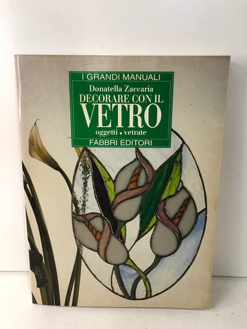 DECORARE CON IL VETRO - DONATELLA ZACCARIA