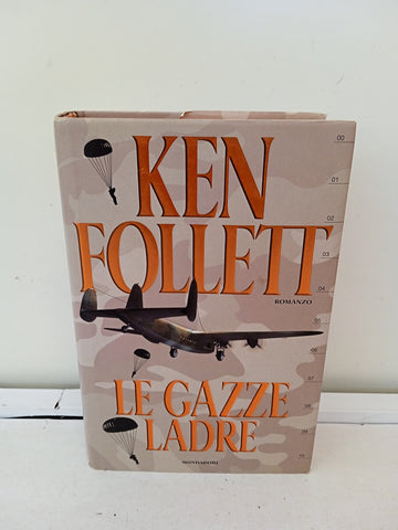 LE GAZZE LADRE - KEN FOLLET