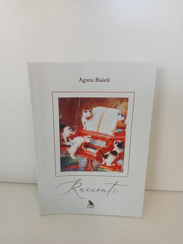 RACCONTI - AGATA BAIELI