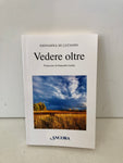 VEDERE OLTRE - VEDERE OLTRE