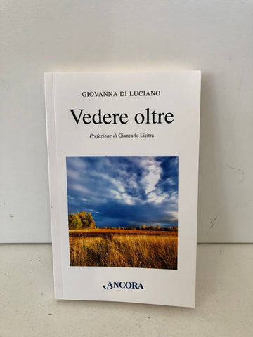 VEDERE OLTRE - VEDERE OLTRE