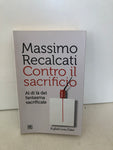 CONTRO IL SACRIFICIO - MASSIMO RECALCATI
