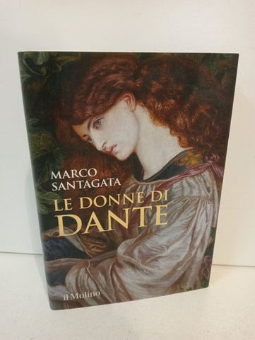 Le donne di Dante Marco Santagata Il Mulino ...
