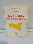 LA SICILIA NON E' SOLO MAFIA - SANTI CORTRENTI