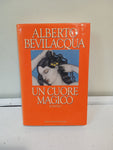 UN CUORE MAGICO - ALBERTO BEVILACQUA