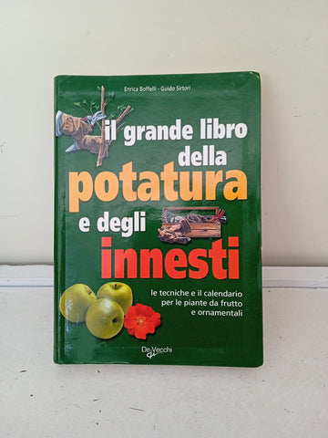 IL GRANDE LIBRO DEGLI INNESTI, ENRICA BOFFELLI