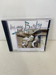 CD BE MY BABY