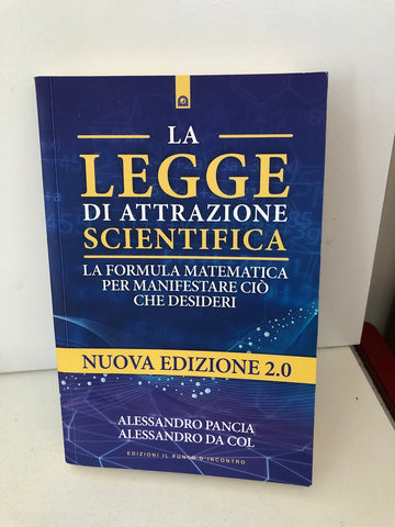 La legge di attrazione scientifica. La formula matematica ...