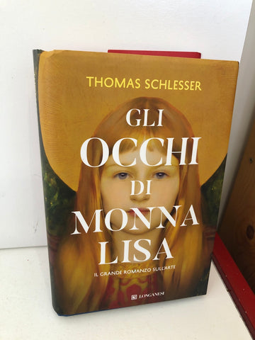 Gli occhi di Monna Lisa - Thomas Schlesser