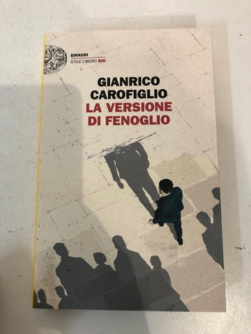 La versione di Fenoglio - Gianrico Carofiglio Einaudi