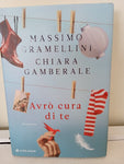 Avrò cura di te - Massimo Gramellini - Chiara Gamberale
