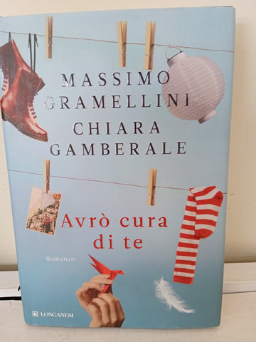 Avrò cura di te - Massimo Gramellini - Chiara Gamberale