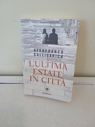 L'ULTIMA ESTATE IN CITTA'  - GIANFRANCO CALLIGARICH