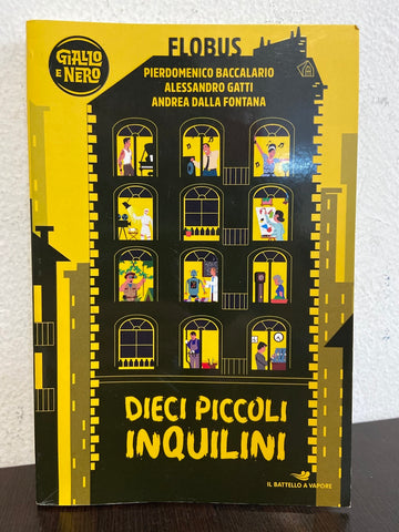 DIECI PICCOLI INQUILINI - BACCALARIO GATTI FONTANA