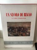 UN SECOLO DI REGNO L'UNITA' NAZIONALE