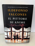 IL PITTORE DI ANIME - ILDEFONSO FALCONES
