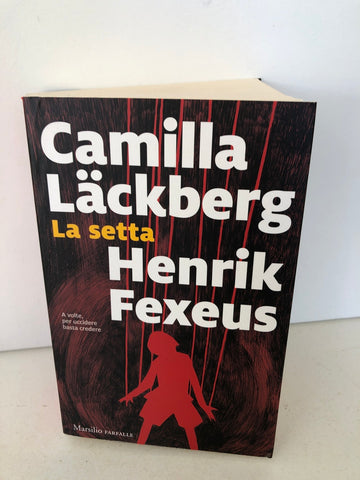 LA SETTA - CAMILLA LACKBERG  HENRIK FEXEUS
