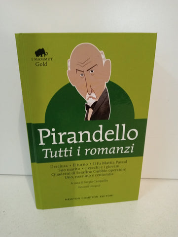 TUTTI I ROMANZI - PIRANDELLO