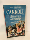 ALICE NEL PAESE DELLE MERAVIGLIE - CARROLL