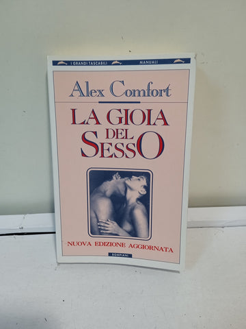 LA GIOIA DEL SESSO - ALEX COMFORT