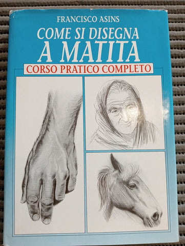 Come si disegna a matita  FRANCIS ASINS