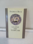 LA FINE DEI TEMPLARI - ANDREAS BECK