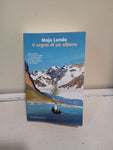IL SOGNO DI UN ALBERO - MAJA LUNDE
