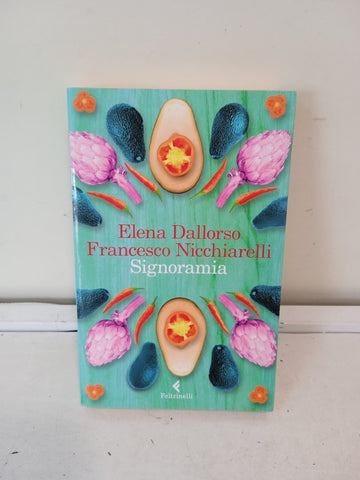 SIGNORAMIA  - ELENA DALLORSO FRANCESCO NICCHIARELLI