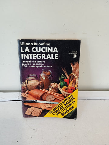 LIBRO CUCINA LA CUCINA INTEGRALE  - LILIANA BUONFINO