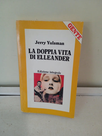 LA DOPPIA VITA DI ELLEANDER -JERRY YULSMAN