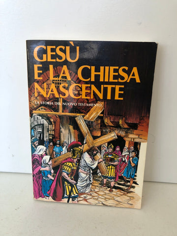 FUMETTO GESU' E LA CHIESA NASCENTE