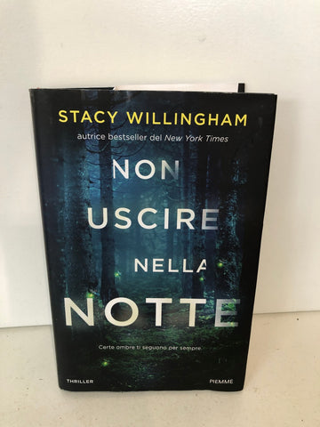 Non uscire nella notte - Stacy Willingham - Libro - IBS