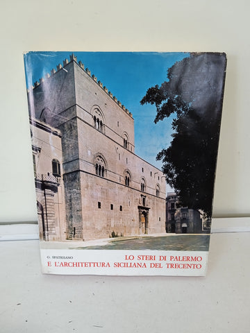 LO STERI DI PALERMO E L'ARCHITETTURA SICILIANA DEL TRECENTO - G. SPATRISANO