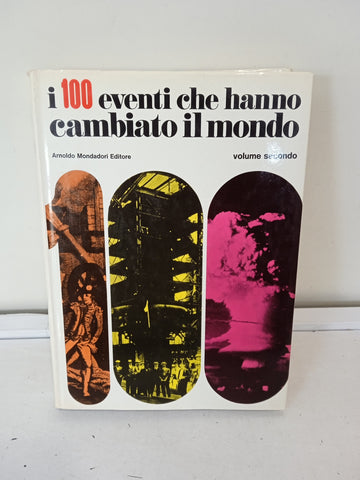 VOLUME I 100 EVENTI CHE HANNO CAMBIATO IL MONDO VOL 2