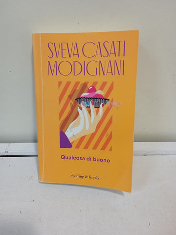 QUALCOSA DI BUONO - SVEVA CASATI MODIGNANI