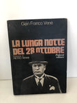 VOLUME GIAN FRANCO VENE' La lunga notte del 28 ottobre Palazzi Editore, 1972