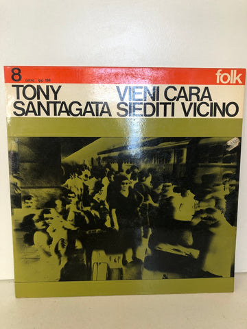 Tony Santagata – Vieni Cara Siediti Vicino