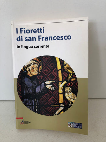I FIORETTI DI SAN FRANCESCO