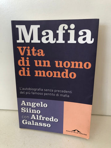 Mafia. Vita di un uomo di mondo - Angelo Siino