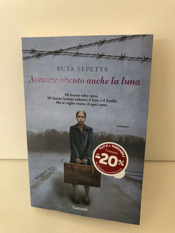 Avevano spento anche la luna - Ruta Sepetys - Libro - IBS