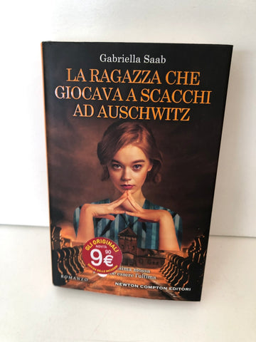 La ragazza che giocava a scacchi ad Auschwitz - Gabriella ...