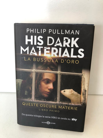 La bussola d'oro. His dark materials. Queste oscure ...