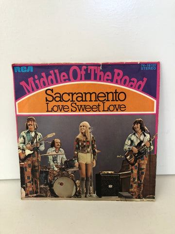 DISCO 45 GIRI SACRAMENTO  - MIDDLE OF THE ROAD