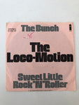 DISCO 45 GIRI THE LOCO MOTION - THE BUNCH