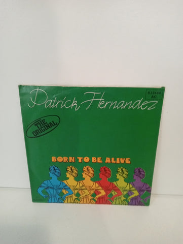 DISCO 45 GIRI PATRICK HERNANDEZ - BOR TO BE ALIVE