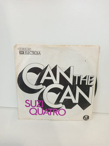 DISCO 45 GIRI CAN THE CAN - SUZI QUATRO